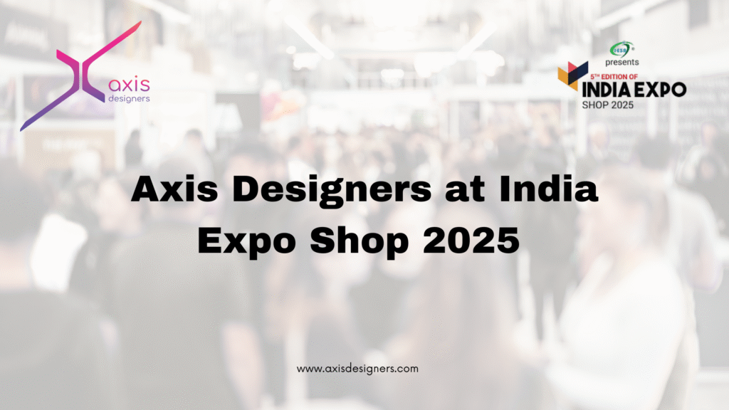 Axis Designers at India Expo Shop 2025